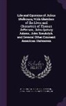 Jabez D. Hammond, Julius Melbourn - Life and Opinions of Julius Melbourn; With Sketches of the Lives and Characters of Thomas Jefferson, John Quincy Adams, John Randolph, and Several Oth