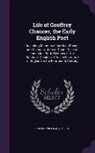 William Godwin - Life of Geoffrey Chaucer, the Early English Poet: Including Memoirs of His Near Friend and Kinsman, John of Gaunt, Duke of Lancaster: With Sketches of