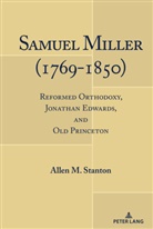 Allen M Stanton, Allen M. Stanton - Samuel Miller (1769-1850)