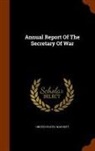 United States War Dept - Annual Report Of The Secretary Of War