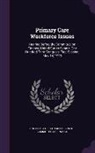 United States Congress Senate Committ - Primary Care Workforce Issues: Hearing Before the Committee on Finance, United States Senate, One Hundred Third Congress, First Session, May 14, 1993