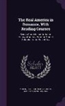Edwin Markham, John R. Musick, John R. 1849-1901 Musick - The Real America in Romance, with Reading Courses: Being a Complete and Authentic History of America from the Time of Columbus to the Present Day