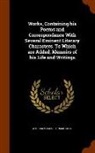 Thomas Gray, William Mason - Works, Containing his Poems and Correspondence With Several Eminent Literary Characters. To Which are Added, Memoirs of his Life and Writings