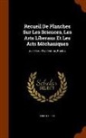 Denis Diderot - Recueil De Planches Sur Les Sciences, Les Arts Liberaux Et Les Arts Méchaniques: Avec Leur Explication, Book 4