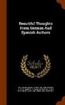 Jean Paul, Friedrich Schiller, Johann Wolfgang von Goethe - Beautiful Thoughts from German and Spanish Authors
