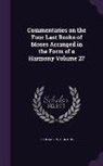 Jean Calvin, John King - Commentaries on the Four Last Books of Moses Arranged in the Form of a Harmony Volume 27