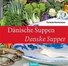 Torkild Hinrichsen - Dänische Suppen - Danske Supper
