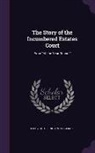 Percy Hetherington Fitzgerald - The Story of the Incumbered Estates Court: From All the Year Round