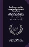 United States Congress Senate Committ - Conference on the Growing Contingent Work Force: Flexibility at the Price of Fairness?: Conference of the Subcommittee on Labor of the Committee on La