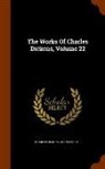 Charles Dickens, John Forster - The Works Of Charles Dickens, Volume 22
