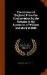 John Lingard - The History of England, from the First Invasion by the Romans to the Accession of William and Mary in 1688