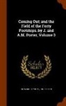 Anna Maria Porter, Jane Porter - Coming Out; and the Field of the Forty Footsteps. by J. and A.M. Porter, Volume 3