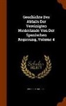 Friedrich Schiller - Geschichte Des Abfalls Der Vereinigten Niederlande Von Der Spanischen Regierung, Volume 4