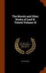 Leo Tolstoy, Leo Nikolayevich Tolstoy - The Novels and Other Works of Lyof N. Tolstoï Volume 19