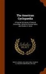 Charles A. Dana, George Ripley - The American Cyclopaedia: A Popular Dictionary of General Knowledge. Edited by George Ripley and Charles A. Dana