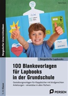 Sabine Braatz - 100 Blankovorlagen für Lapbooks in der Grundschule