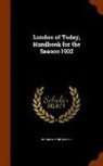 Charles Eyre Pascoe - London of Today, Handbook for the Season 1902