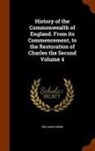 William Godwin - History of the Commonwealth of England. From its Commencement, to the Restoration of Charles the Second Volume 4