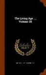 Making of America Project - The Living Age ..., Volume 20