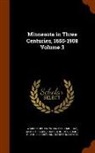 James H. Baker, William Pitt Murray, Warren Upham - Minnesota in Three Centuries, 1655-1908 Volume 3