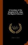 H. E. Salter - A Cartulary of the Hospital of St. John the Baptist Volume 1
