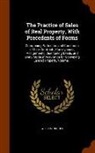 William Hughes - The Practice of Sales of Real Property, with Precedents of Forms: Comprising Particulars and Conditions of Sale, Contracts, Conveyances, Assignments