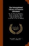 Andrew Lang, Donald Grant Mitchell - The International Library of Famous Literature: Selections from the World's Great Writers, Ancient, Mediaeval, and Modern, with Biographical and Expla