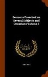 James Craig - Sermons Preached on Several Subjects and Occasions Volume 1