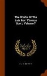 Rev Thomas Scott, Thomas Scott - The Works of the Late REV. Thomas Scott, Volume 7