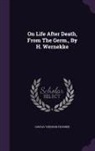 Gustav Theodor Fechner - On Life After Death, from the Germ., by H. Wernekke