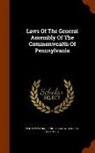 Pennsylvania, Pennsylvania General Assembly - Laws Of The General Assembly Of The Commonwealth Of Pennsylvania