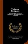 Great Britain Board Of Trade, Great Britain Customs Establishment S - Trade And Navigation: Accounts Relating To Trade And Navigation Of The United Kingdom For Each Month