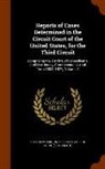 Richard Peters, United States Circuit Court (3rd Circui - Reports of Cases Determined in the Circuit Court of the United States, for the Third Circuit: Comprising the Districts of Pennsylvania and New Jersey