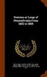 Hampton Lawrence Carson, James Tyndale Mitchell, Pennsylvania - Statutes at Large of Pennsylvania From 1802 to 1805