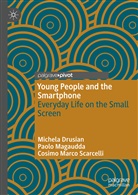 Michela Drusian, Paolo Magaudda, Cosimo Scarcelli, Cosimo Marco Scarcelli - Young People and the Smartphone