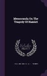 James Orchard Halliwell-Phillipps - Memoranda on the Tragedy of Hamlet
