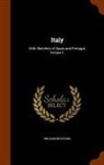 William Beckford - Italy: With Sketches of Spain and Portugal, Volume 1