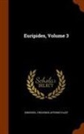 Euripides, Frederick Apthorp Paley - Euripides, Volume 3