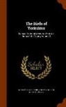 F. Boyes, William Eagle Clarke, Thomas Hudson Nelson - The Birds of Yorkshire: Being a Historical Account of the AVI-Fauna of the County Volume 2