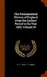 Great Britain Parliament - The Parliamentary History of England From the Earliest Period to the Year 1803, Volume 19