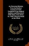 John Campbell, George Psalmanazar, George Sale - An Universal History, From the Earliest Account of Time. Compiled From Original Authors; and Illustrated With Maps, Cuts, Notes, &c. With a General In