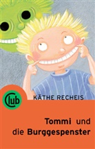 Käthe Recheis, An Illustriert von Kaufmann, Käthe Von: Recheis - Tommi und die Burggespenster