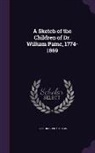 E. O. P. 1826-1911 Sturgis - A Sketch of the Children of Dr. William Paine, 1774-1869