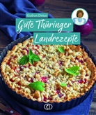 Gudrun Dietze - Gute Thüringer Landrezepte