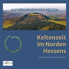 Klaus Fröhlich, Udo Schlitzberger - AUF DEN SPUREN DER KELTEN