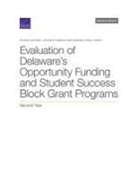 Sy Doan, Rebecca Ann Lawrence, Heather L. Schwartz - Evaluation of Delaware's Opportunity Funding and Student Success Block Grant Programs: Second Year