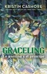 Kristin Cashore - Graceling 1. La Asesina Y El Principe