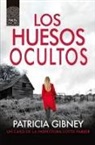 Patricia Gibney - Huesos Ocultos, Los