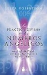 Leeza Robertson - Practica Divina de Los Numeros Angelicos, La