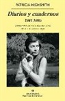 Patricia Highsmith - Diarios Y Cuadernos